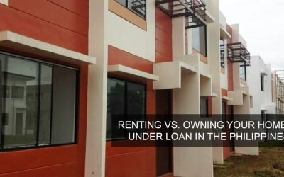 Renting vs. Owning your home under loan in the Philippines
