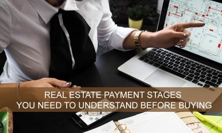 Real Estate payment stages you need to understand before buying